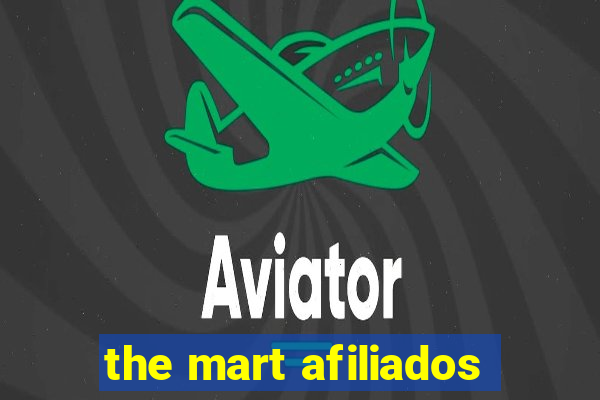 the mart afiliados